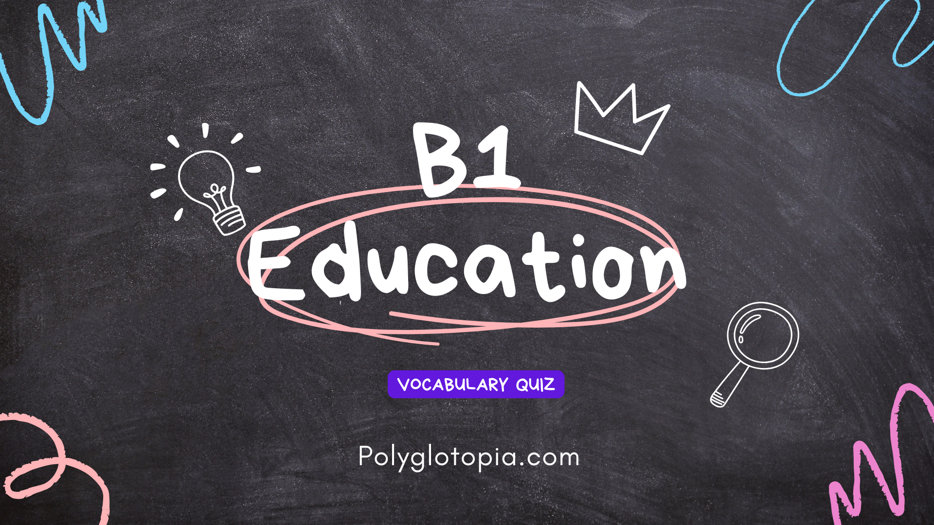Education Vocabulary-B1