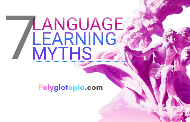 7 Language Learning Myths