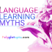 7 Language learning myths